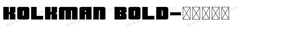 Kolkman Bold字体转换